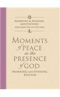 Moments of Peace in the Presence of God