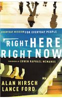 Right Here, Right Now