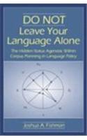 DO NOT Leave Your Language Alone