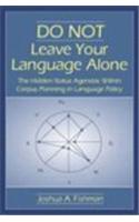 Do Not Leave Your Language Alone