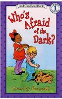 Who's Afraid of the Dark