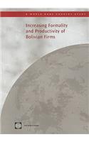 Increasing Formality and Productivity of Bolivian Firms: (Country Studies)