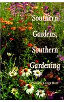 Southern Gardens, Southern Gardening