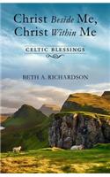Christ Beside Me, Christ Within Me