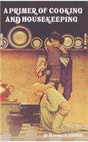 A Primer of Cooking and Housekeeping