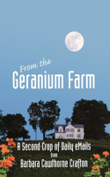 From the Geranium Farm: A Second Crop of Daily Emails