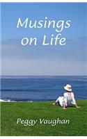Musings on Life