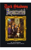 Dark Shadows Resurrected