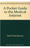 A Pocket Guide to the Medical Internet