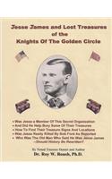 Jesse James and Lost Treasures of the Knights of The Golden Circle