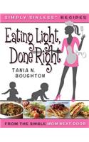 Eating Light Done Right