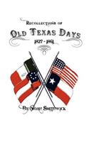 Recollections of Old Texas Days