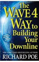 WAVE 4 Way to Building Your Downline