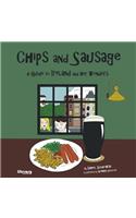 Chips and Sausage