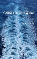 Crimes in Our Wake
