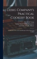 Liebig Company's Practical Cookery Book