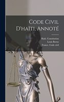 Code Civil D'haïti, Annoté