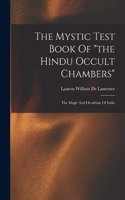 Mystic Test Book Of the Hindu Occult Chambers