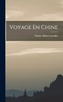 Voyage En Chine