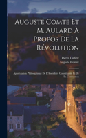 Auguste Comte Et M. Aulard À Propos De La Révolution