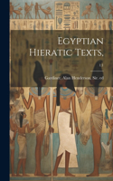 Egyptian Hieratic Texts; 1