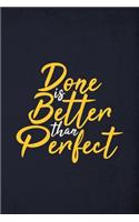 Done is better than perfect