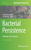 Bacterial Persistence: Methods and Protocols(2357 Methods in Molecular Biology)