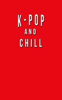 K Pop And Chill