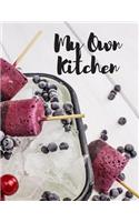 My Own Kitchen