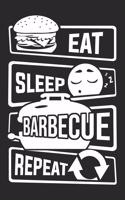 Eat Sleep Barbecue Repeat: Blank Sketch Paper Notebook with frame for People who like Humor Sarcasm