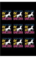 I Flew Here On My Unicorn