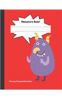 Monsters Rule Primary Composition Book