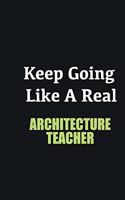 Keep Going Like a Real Architecture Teacher: Writing careers journals and notebook. A way towards enhancement