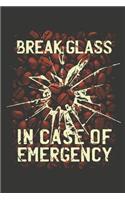 Break Glass in Case of Emergency: Funny Coffee Lovers Gift Small Lined Notebook (6 X 9)