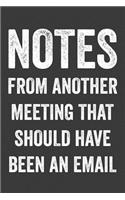 Notes from Another Meeting That Should Have Been an Email