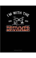 I'm With The Drummer