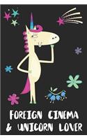 Foreign Cinema & Unicorn Lover: Blank Lined Notebook Journal Gift Idea