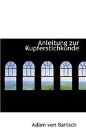 Anleitung zur Kupferstichkunde