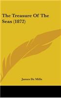 The Treasure Of The Seas (1872): (English)