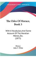 The Odes Of Horace, Book 3