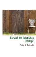 Entwurf Der Practischen Theologie