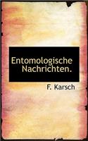 Entomologische Nachrichten.