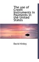 The Use of Credit Instruments in Payments in the United States