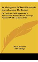 An Abridgment Of David Brainerd's Journal Among The Indians