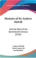 Memoirs of Sir Andrew Melvill