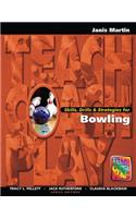 Skills, Drills & Strategies for Bowling