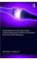 Sensorimotor-Focused EMDR