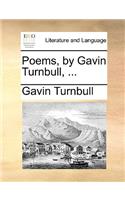 Poems, by Gavin Turnbull, ...