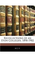 Recollections of an Eton Colleger, 1898-1902