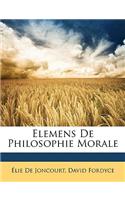 Elemens De Philosophie Morale
